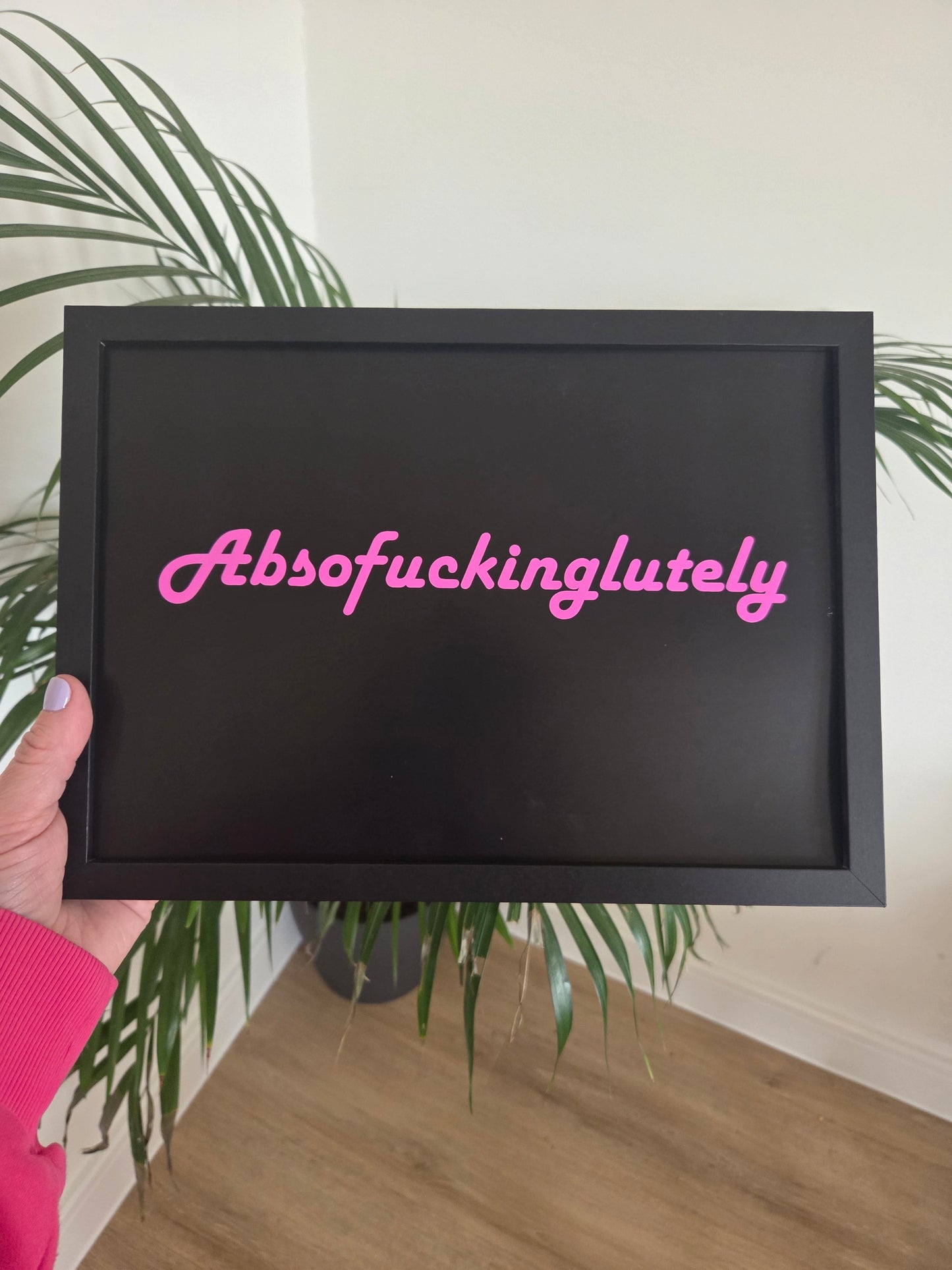 Absofuckinglutely – Unframed A4 Poster