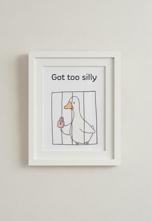Funny "got to silly" Poster: Modern Home Decor Print