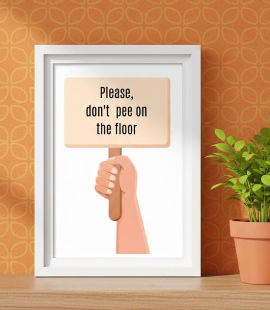 A4 poster 'dont pee on the floor " | Quote Print | Modern Typography Art | fun bathroom print