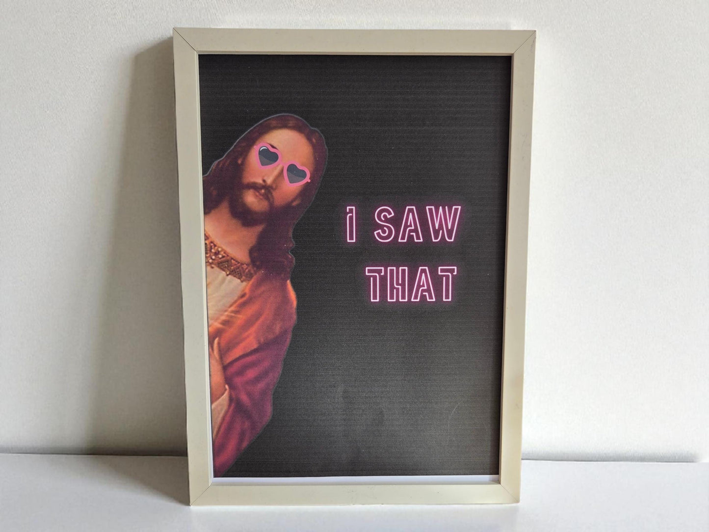 Funny "I Saw That" Jesus Poster: Humorous A4 Print