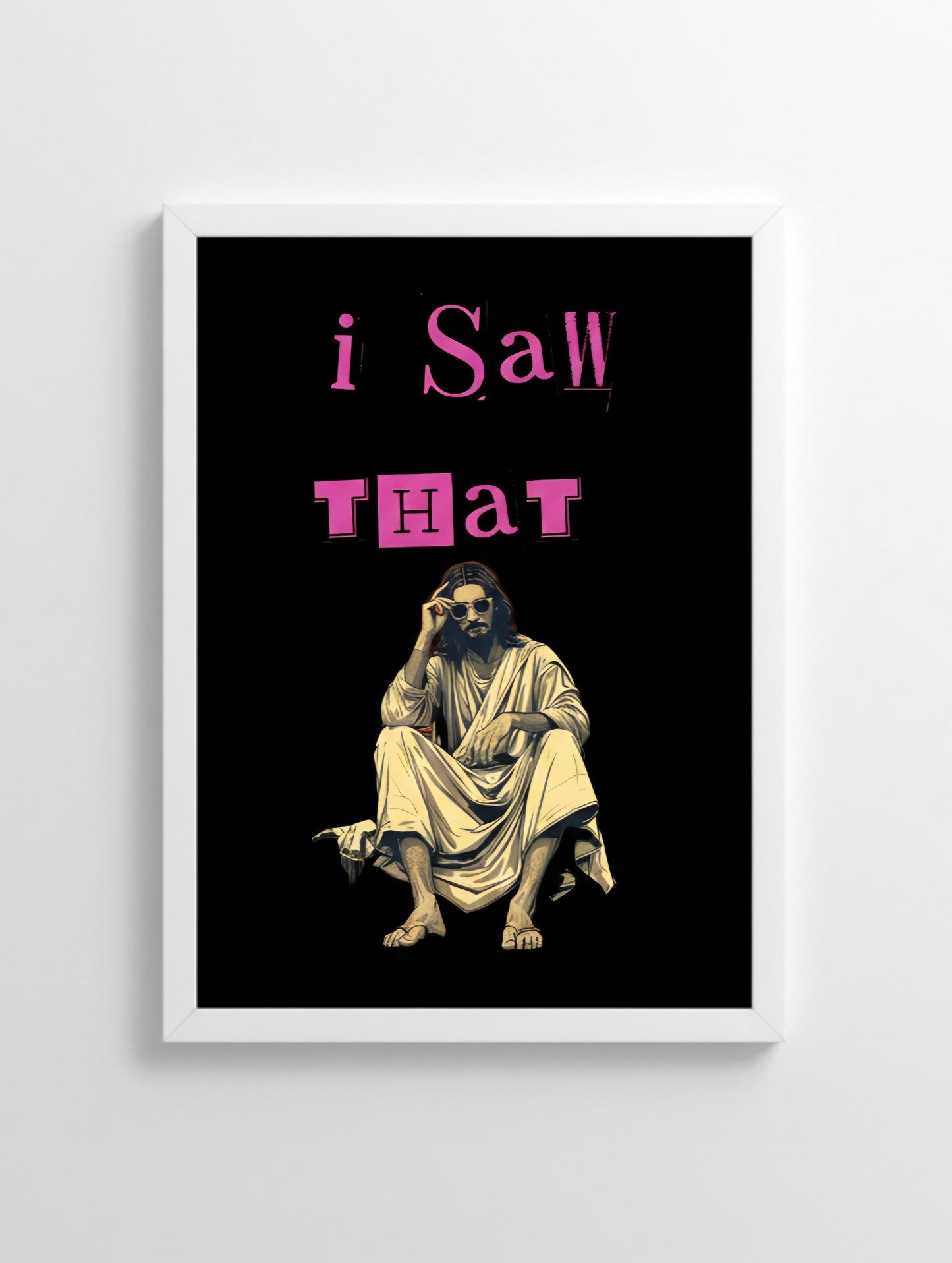 Funny "I Saw That" Jesus Poster: Humorous A4 Print