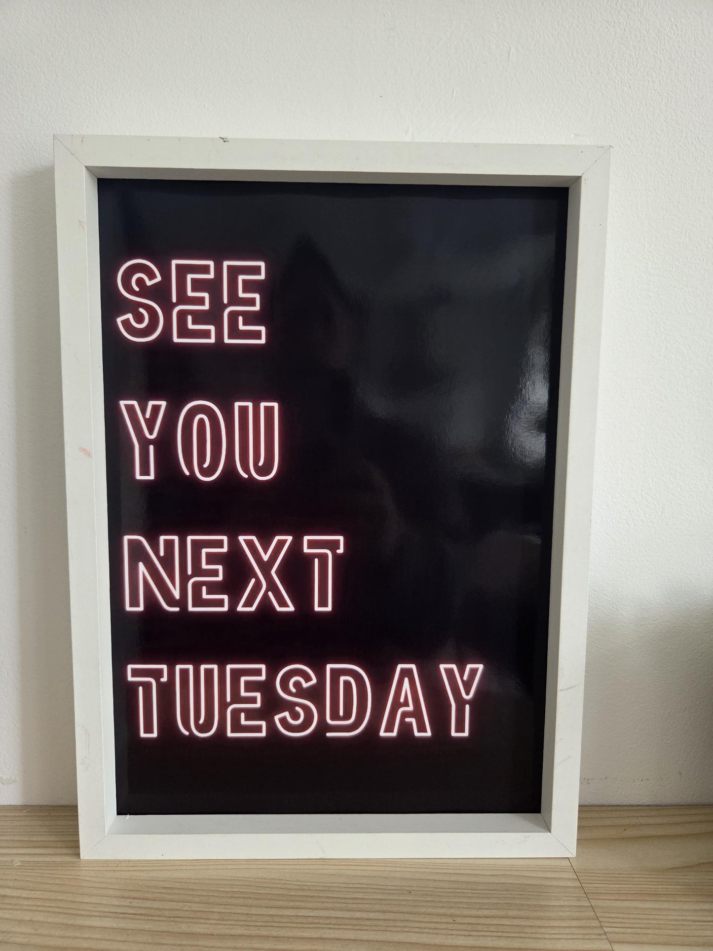 Framed Pink Typography Art Print: Modern "See You Next Tuesday" Quote