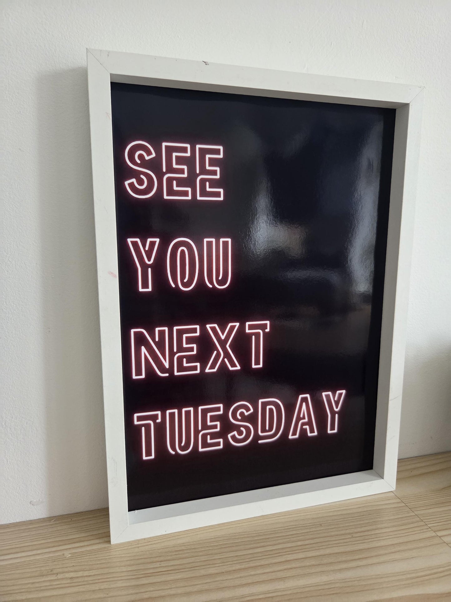 Framed Pink Typography Art Print: Modern "See You Next Tuesday" Quote
