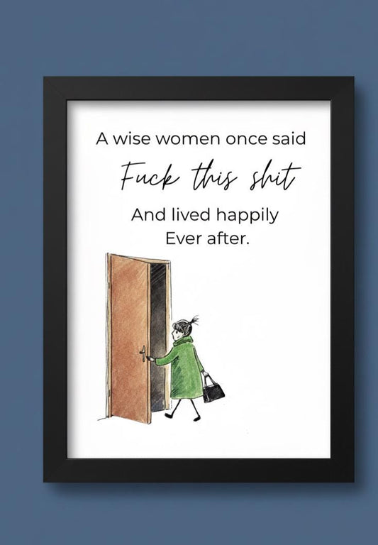 A4 poster 'a wise woman once said" | Quote Print | Modern Typography Art | fun  print