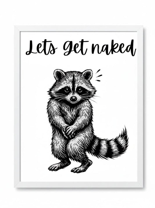 Funny "lets get naked" A4 Print: Quirky Home Decor