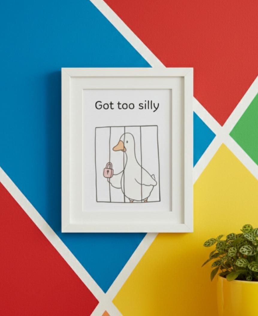 Funny "got to silly" Poster: Modern Home Decor Print